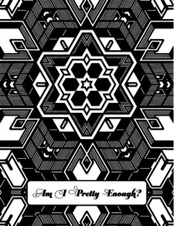 Am I Pretty Enough? by Bob Dow