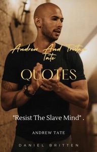 Andrew And Tristan Tate Quotes - 41 Tenets Of Tateism