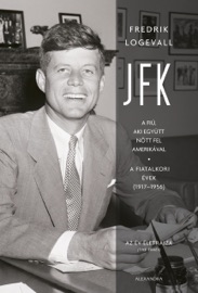 JFK - Fredrik Logevall