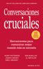 Al Switzler - Conversaciones Cruciales - Tercera Edición revisada portada