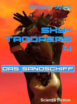 Read: Book Sky-Troopers 4 - Das Sandschiff