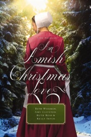 An Amish Christmas Love - Beth Wiseman, Amy Clipston, Ruth Reid & Kelly Irvin