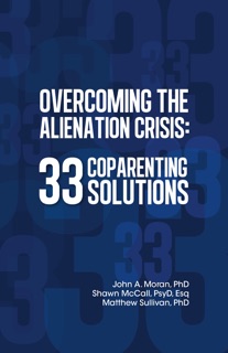 Overcoming the Alienation Crisis by John Moran, Shawn McCall & Matthew Sullivan