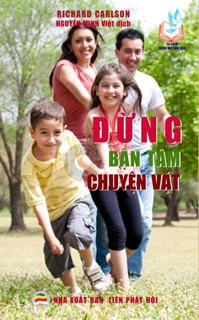 Đừng Bận Tâm Chuyện Vặt by Nguyễn Minh Tiến