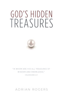 God's Hidden Treasures by Adrian Rogers