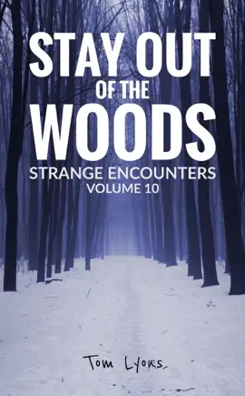 Read: Stay Out of the Woods: Book Strange Encounters, Volume 10