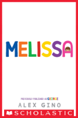 Melissa (previously published as GEORGE) - Alex Gino