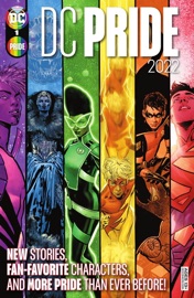 DC Pride 2022 (2022-) #1 - Danny Lore, Nick Robles, Meghan Hetrick, Travis G. Moore & Brittney Williams