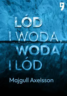 Read: Book Lód i woda, woda i lód