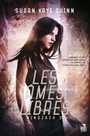 Les âmes libres - Susan Kaye Quinn