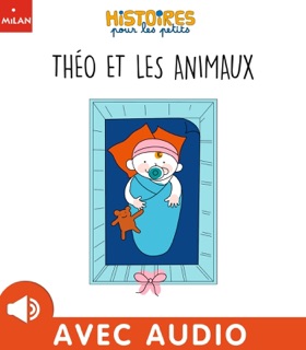 Théo et les animaux by Marina Thizeau & Mireille Saver
