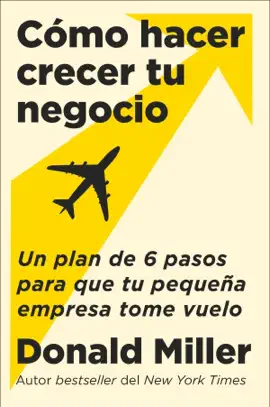 How to Grow Your Small Business \ Cómo hacer crecer tu negocio (Sp. ed.)