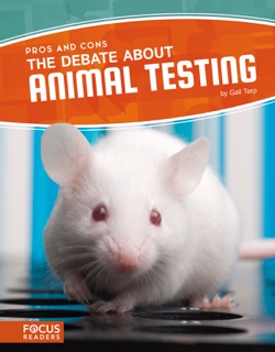 The Debate about Animal Testing by Gail Terp