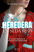 Heredera en seda roja - Madeline Hunter