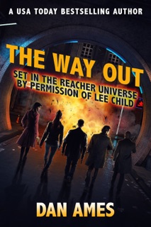 The Way Out (Jack Reacher's Special Investigators) by Dan Ames