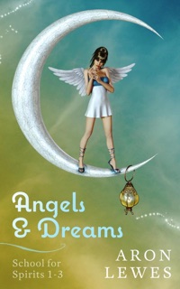 Angels & Dreams by Aron Lewes