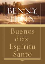 Buenos días, Espíritu Santo - Benny Hinn Cover Art