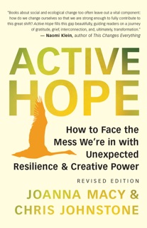 Active Hope (revised) by Joanna Macy & Chris Johnstone