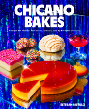 Chicano Bakes - Esteban Castillo Cover Art