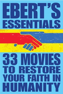 33 Movies to Restore Your Faith in Humanity by Roger Ebert