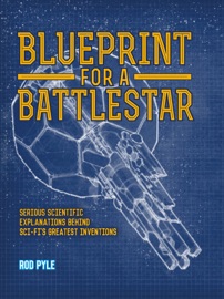 Blueprint for a Battlestar - Rod Pyle