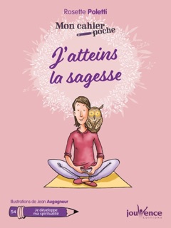 Mon Cahier poche : J'atteins la sagesse by Rosette Poletti & Jean Augagneur