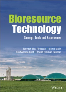 Bioresource Technology by Tanveer Bilal Pirzadah, Bisma Malik, Rouf Ahmad Bhat & Khalid Rehman Hakeem