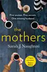 The Mothers by Sarah J. Naughton Book Summary, Reviews and Downlod