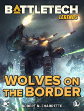 BattleTech Legends: Wolves on the Border - Robert N. Charrette Cover Art