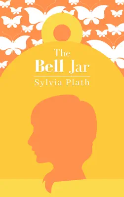 The Bell Jar by Sylvia Plath book