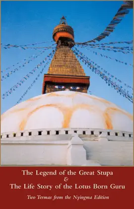 Read: The Legend of the Great Stupa: Two Termas from the Book Nyingma Tradition