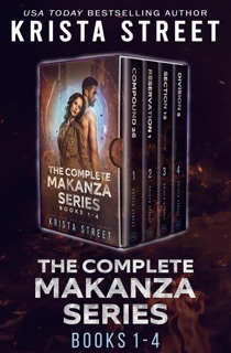 The Complete Makanza Series: Books 1-4 by Krista Street