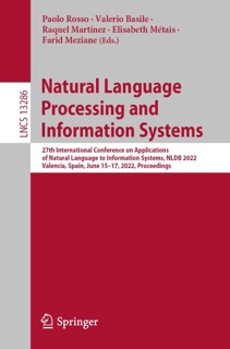 Natural Language Processing and Information Systems by Paolo Rosso, Valerio Basile, Raquel Martínez, Elisabeth Métais & Farid Meziane