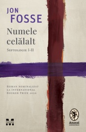 Numele celalalt - Jon Fosse