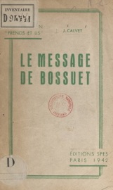 Le message de Bossuet - Jean Calvet