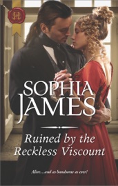 Ruined by the Reckless Viscount - Sophia James