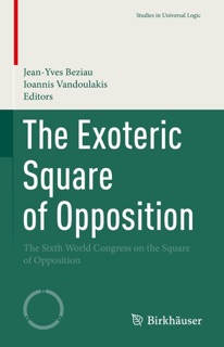The Exoteric Square of Opposition by Jean-Yves Béziau & Ioannis Vandoulakis
