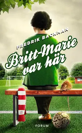 Britt-Marie var här