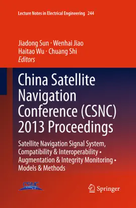 Read: China Satellite Book Navigation Conference (CSNC) 2013 Proceedings