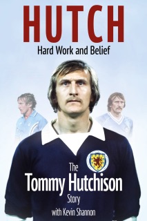 Hutch, Hard Work and Belief by Tommy Hutchison