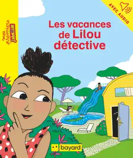 Read: Book Les vacances de Lilou, détective