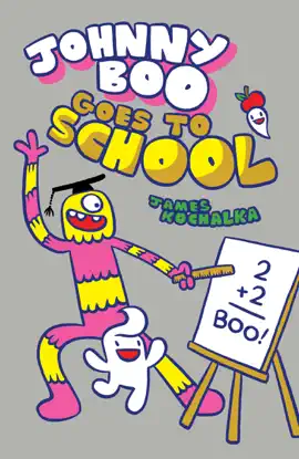 Johnny Boo Goes to School (Johnny Boo Book 13)