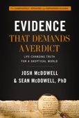 Evidence That Demands a Verdict - Josh McDowell & Sean McDowell