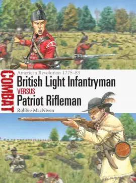 Read: British Light Infantryman Book vs Patriot Rifleman