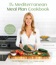 The Mediterranean Meal Plan Cookbook - Neda Varbanova Cover Art