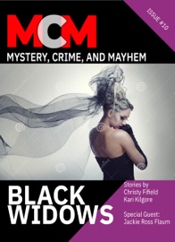Black Widows - Leah R. Cutter, David H. Hendrickson, Christy Fifield, Annie Reed, Cate Martin, Jason A. Adams, Lynn Maples, Joslyn Chase, Kari Kilgore, Diana Deverell & Jackie Ross Flaum
