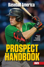 Baseball America 2023 Prospect Handbook Digital Edition - The Editors at Baseball America Cover Art