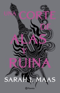 Una corte de alas y ruina (Edición mexicana)
