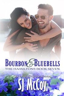 Bourbon and Bluebells by SJ McCoy
