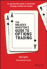The Unlucky Investor's Guide to Options Trading - Julia Spina & Tom Sosnoff